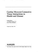 Cardiac Myocyte-Connective Tissue Interactions in Health and Disease (ISSUES IN BIOMEDICINE)