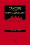 Cancers in the Urban Environment