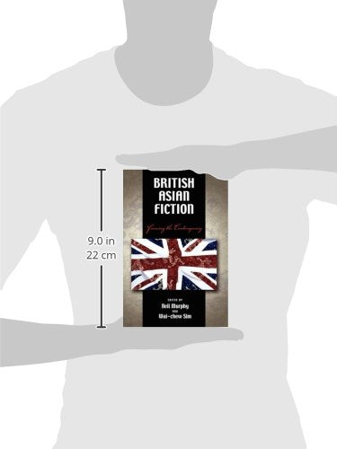 British Asian Fiction: Framing the Contemporary