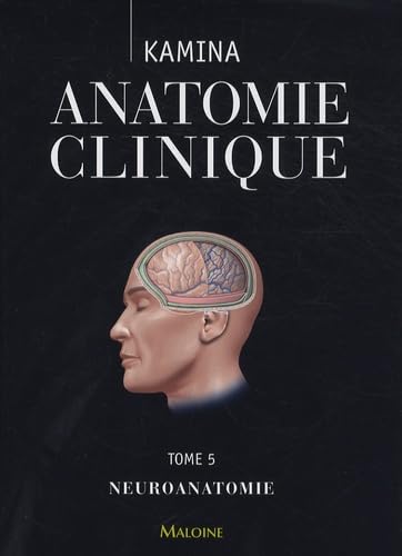 Anatomie clinique (French Edition)
