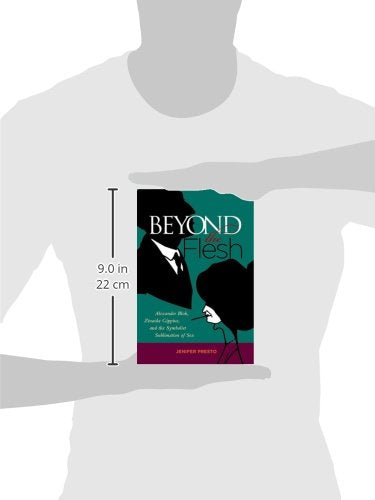 Beyond the Flesh: Alexander Blok, Zinaida Gippius, and the Symbolist Sublimation of Sex