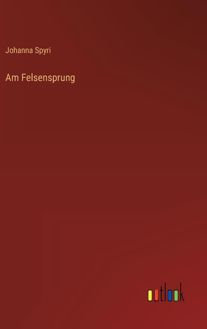 Am Felsensprung (German Edition)