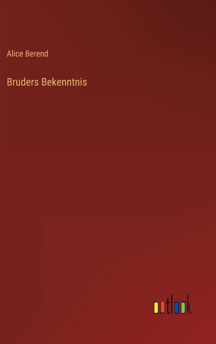 Bruders Bekenntnis (German Edition)
