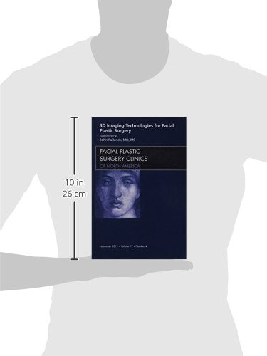 3-D Imaging Technologies for Facial Plastic Surgery, An Issue of Facial Plastic Surgery Clinics (Volume 19-4) (The Clinics: Surgery, Volume 19-4)