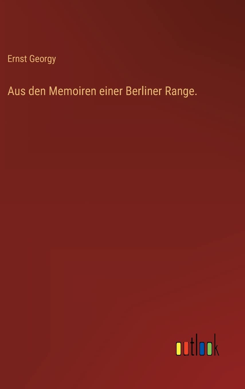 Aus den Memoiren einer Berliner Range. (German Edition)