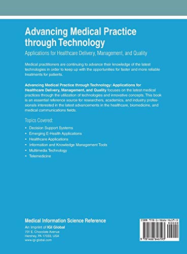 Advancing Medical Practice through Technology: Applications for Healthcare Delivery, Management, and Quality