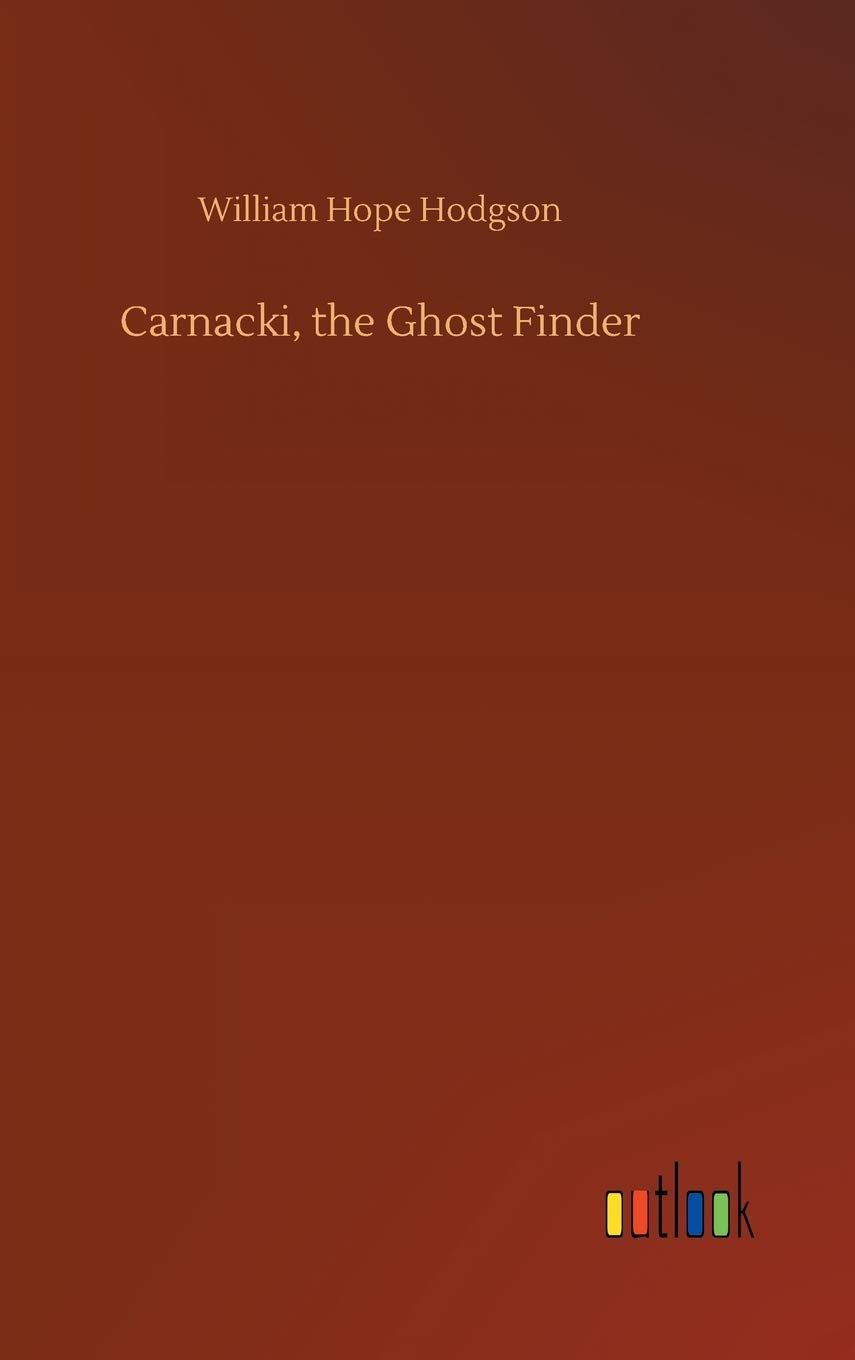 Carnacki, the Ghost Finder