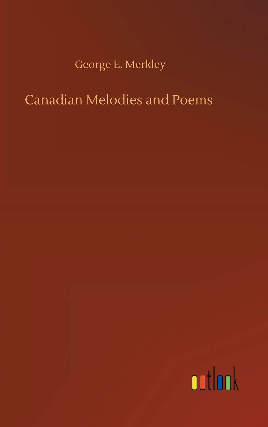 Canadian Melodies and Poems