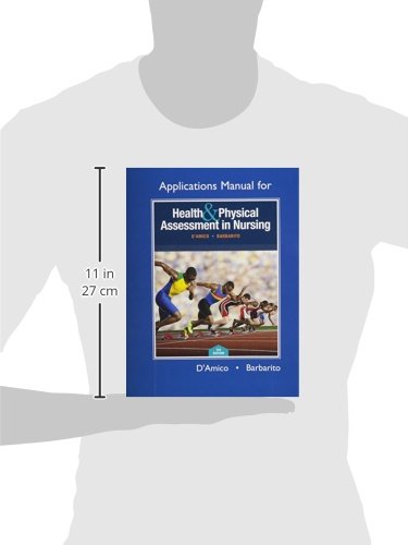 Applications Manual for Health & Physical Assessment in Nursing