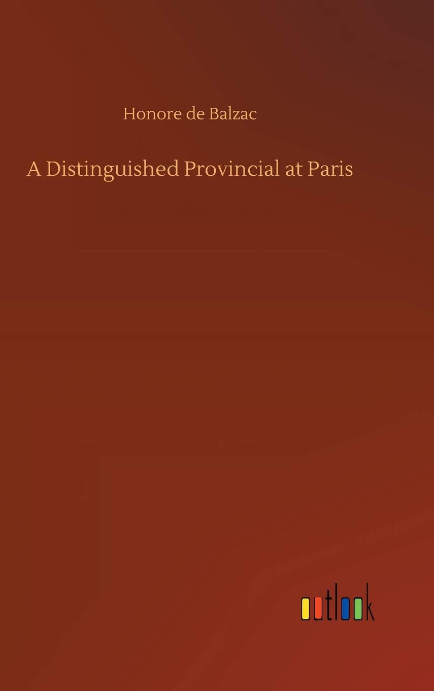 A Distinguished Provincial at Paris