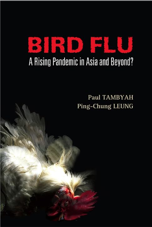 BIRD FLU: A RISING PANDEMIC IN ASIA AND BEYOND?