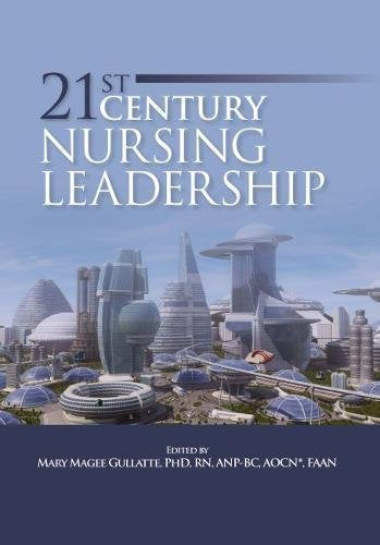 21st Century Nursing Leadership (Oncology Nursing Society)