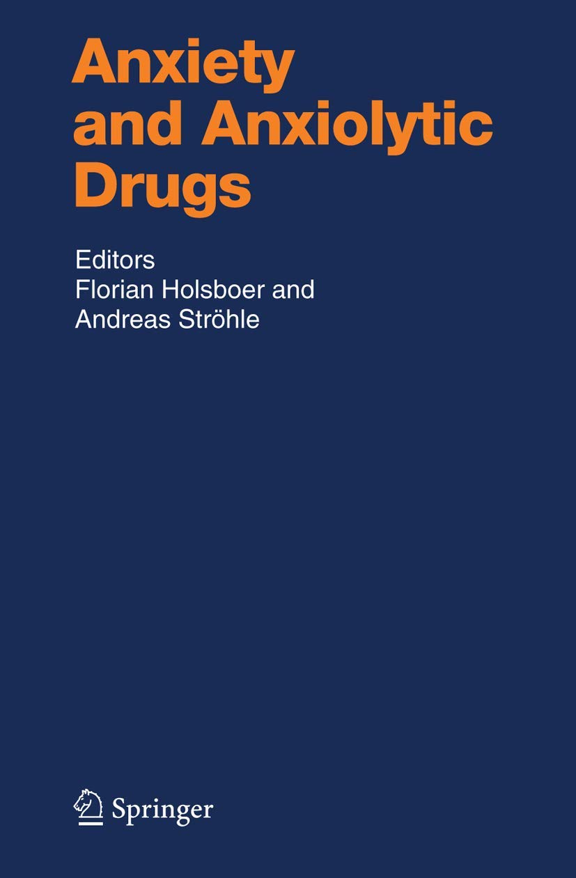 Anxiety and Anxiolytic Drugs (Handbook of Experimental Pharmacology, 169)