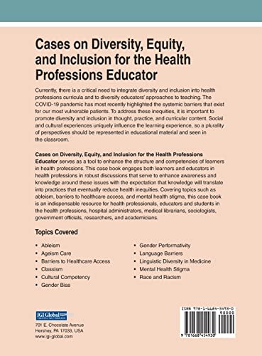 Cases on Diversity, Equity, and Inclusion for the Health Professions Educator (Advances in Medical Education, Research, and Ethics)