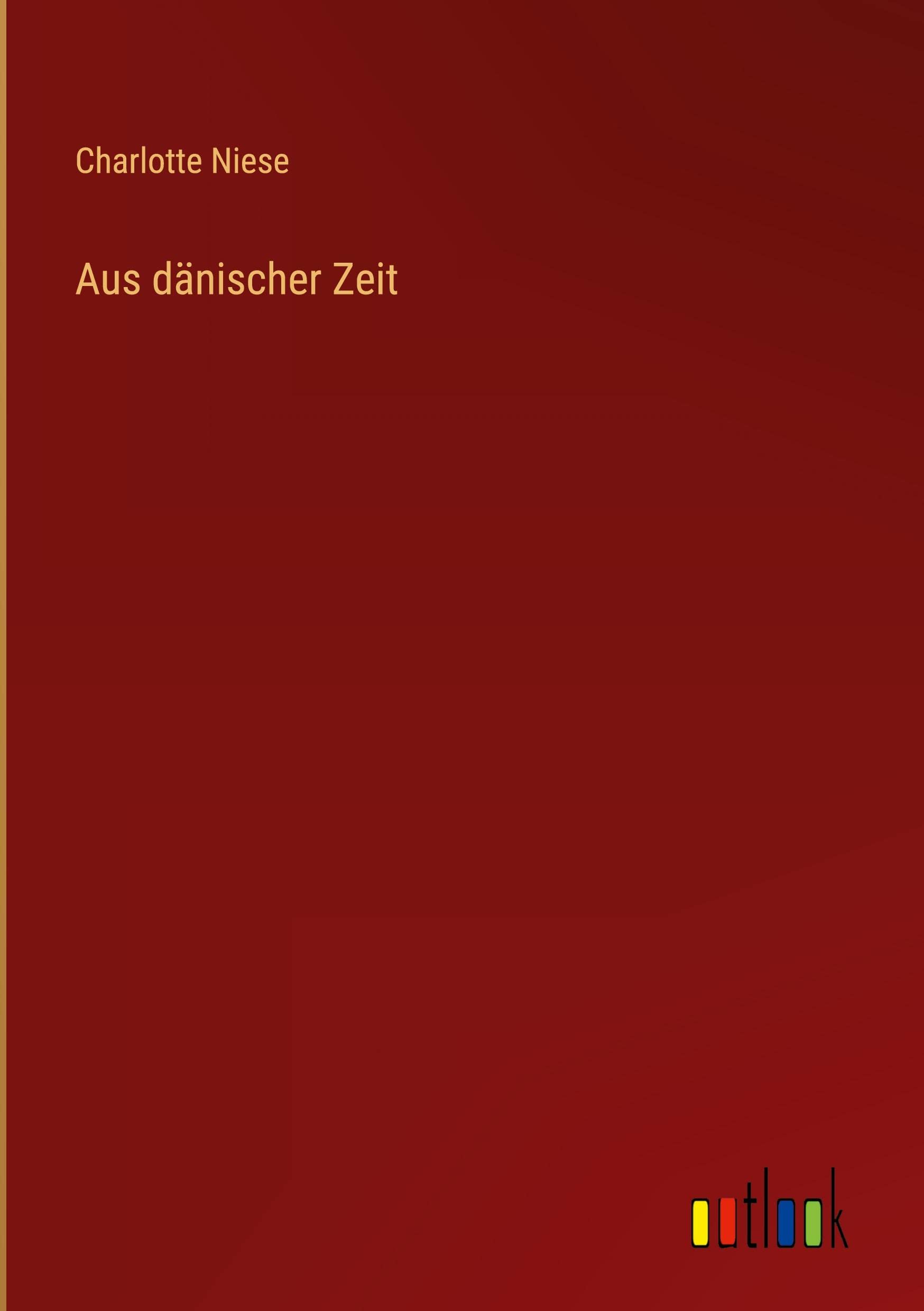 Aus dänischer Zeit (German Edition)