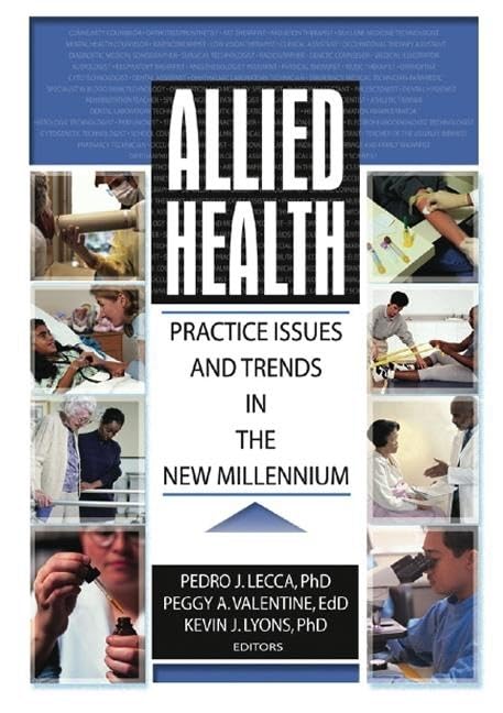 Allied Health: Practice Issues and Trends into the New Millennium
