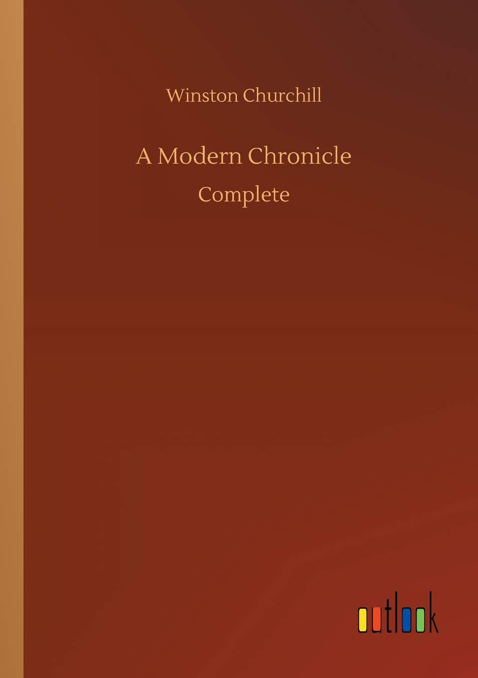 A Modern Chronicle