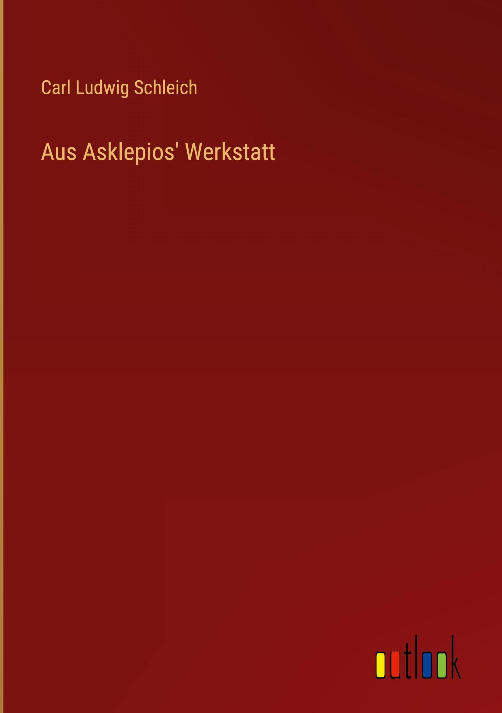 Aus Asklepios' Werkstatt (German Edition)