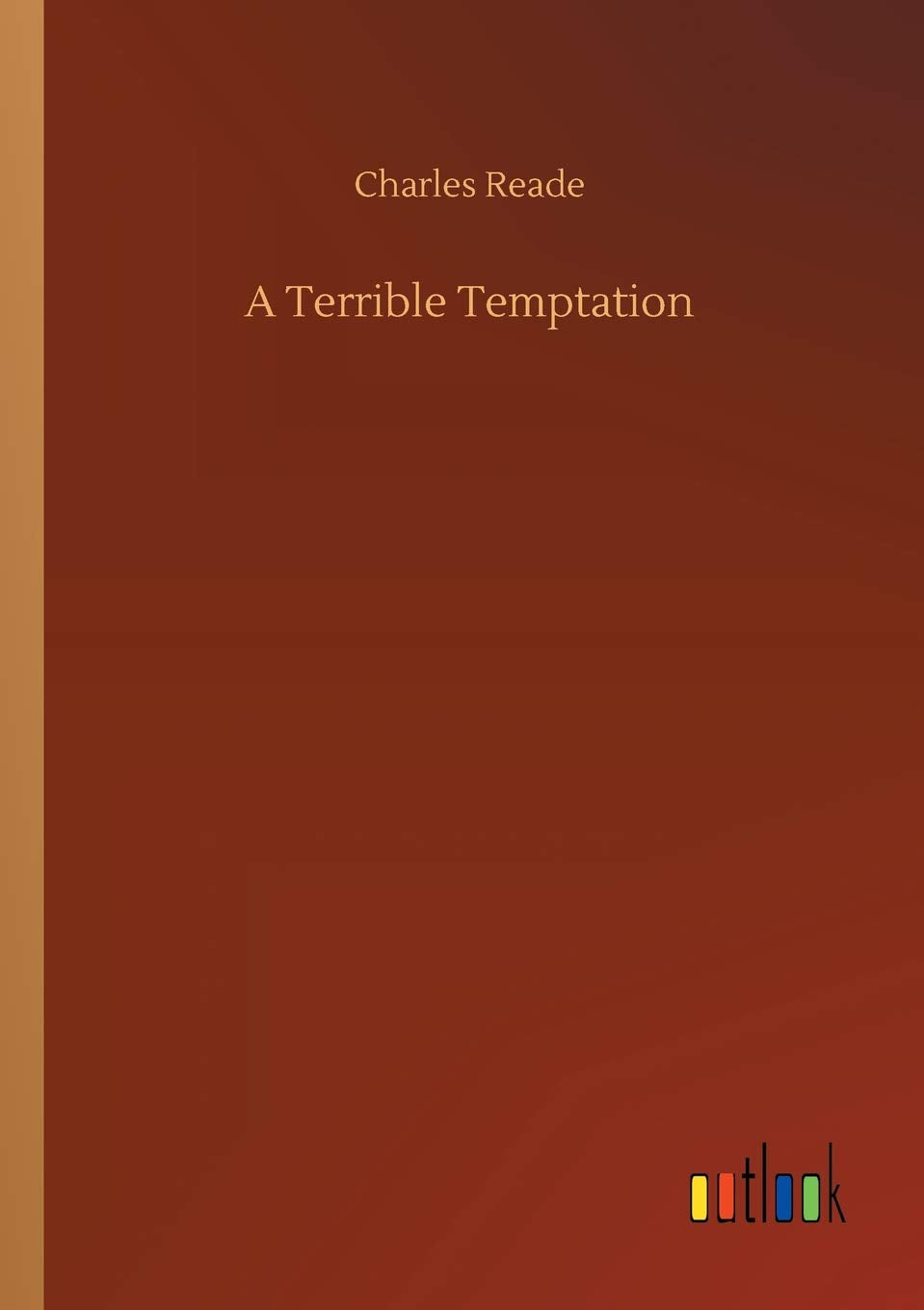 A Terrible Temptation