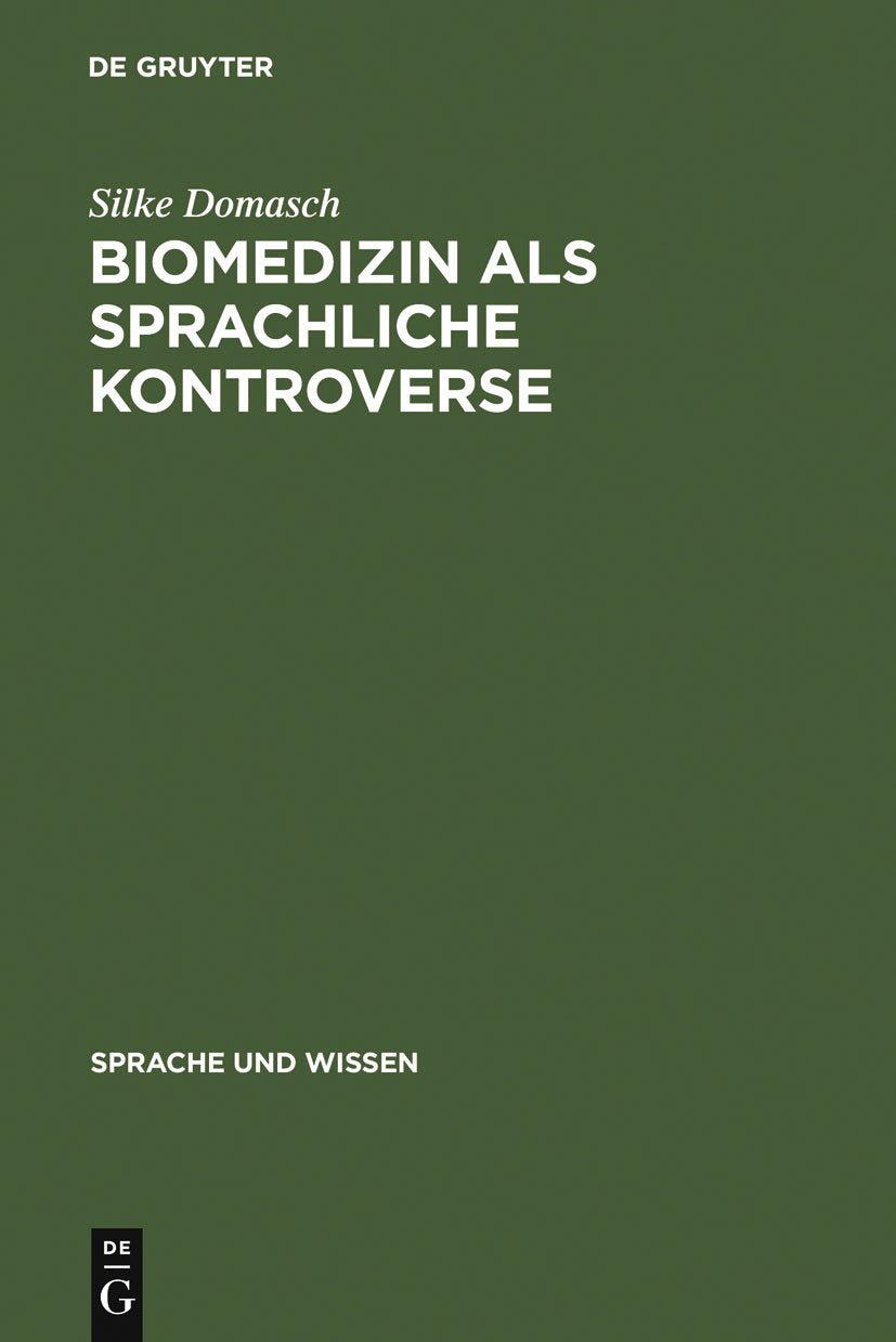 Biomedizin als sprachliche Kontroverse: Die Thematisierung von Sprache im öffentlichen Diskurs zur Gendiagnostik (Sprache und Wissen (SuW), 1) (German Edition)
