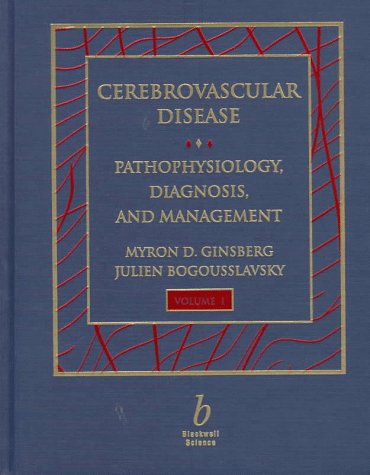 Cerebrovascular Disease: Pathophysiology, Diagnosis and Management (2-Volume Set)