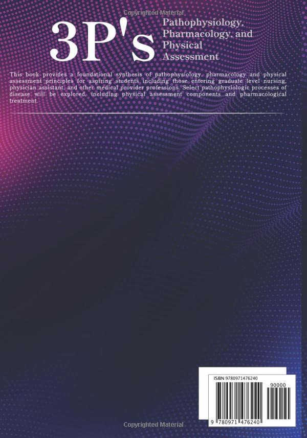3 P's: Pathophysiology, Pharmacology, and Physical Assessment