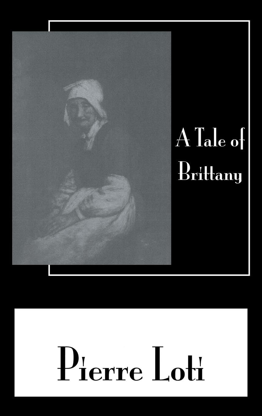 A Tale of Brittany (Pierre Loti Library)