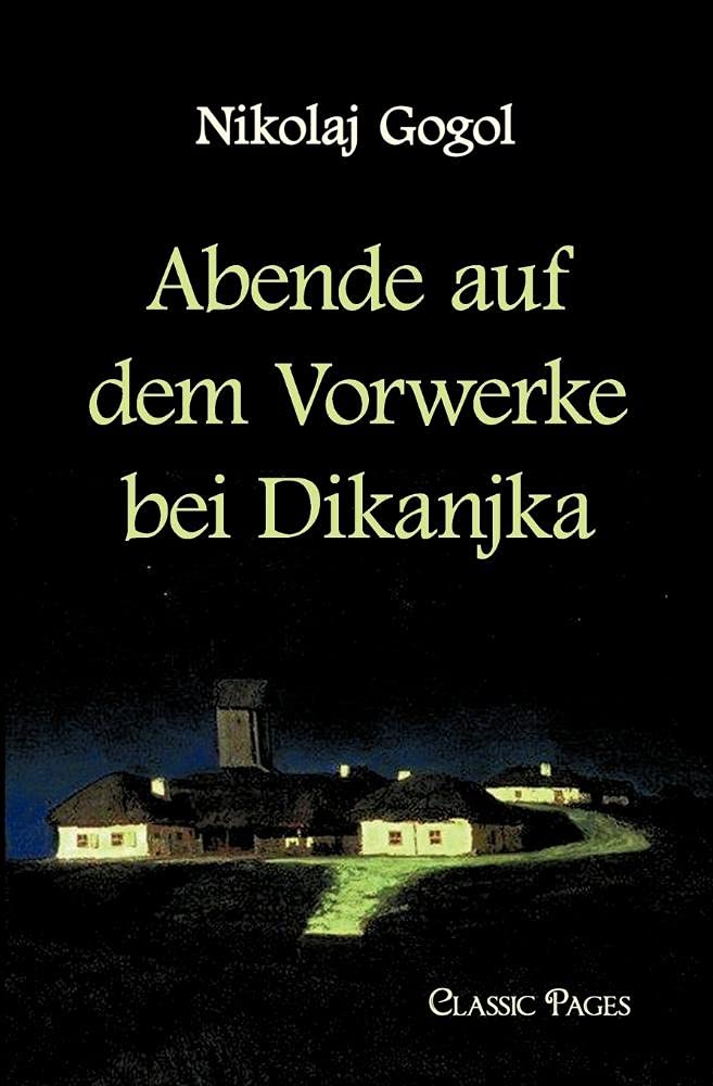 Abende Auf Dem Vorwerke Bei Dikanjka (German Edition)