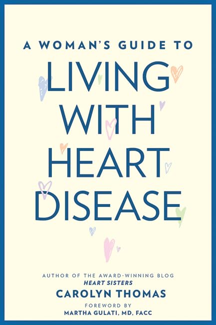 A Woman's Guide to Living with Heart Disease (A Johns Hopkins Press Health Book)