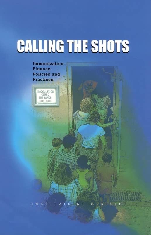 Calling the Shots: Immunization Finance Policies and Practices