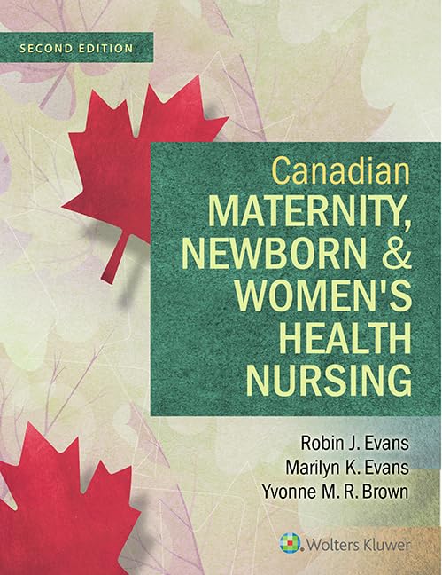 Canadian Maternity, Newborn & Women's Health Nursing + Canadian Essentials of Pediatric Nursing
