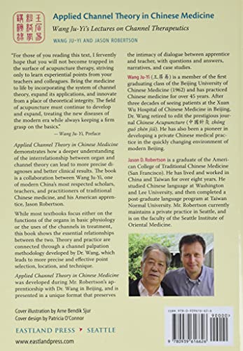 Applied Channel Theory in Chinese Medicine Wang Ju-Yi's Lectures on Channel Therapeutics