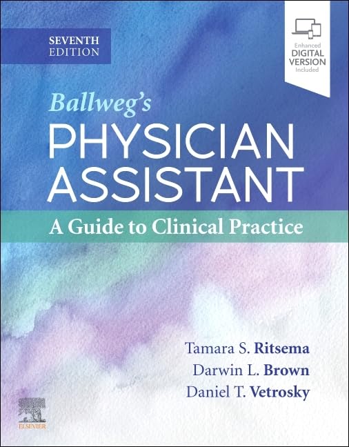 Ballweg's Physician Assistant: A Guide to Clinical Practice