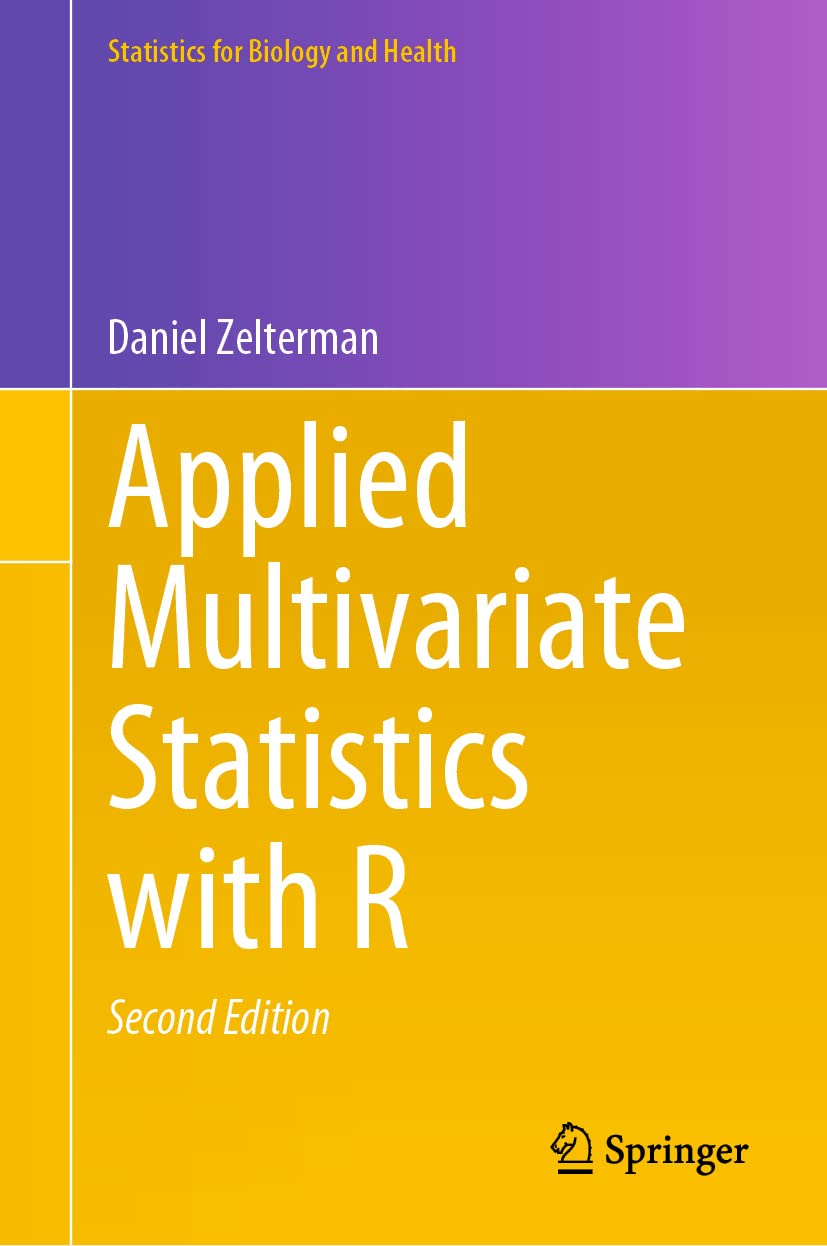 Applied Multivariate Statistics with R (Statistics for Biology and Health)