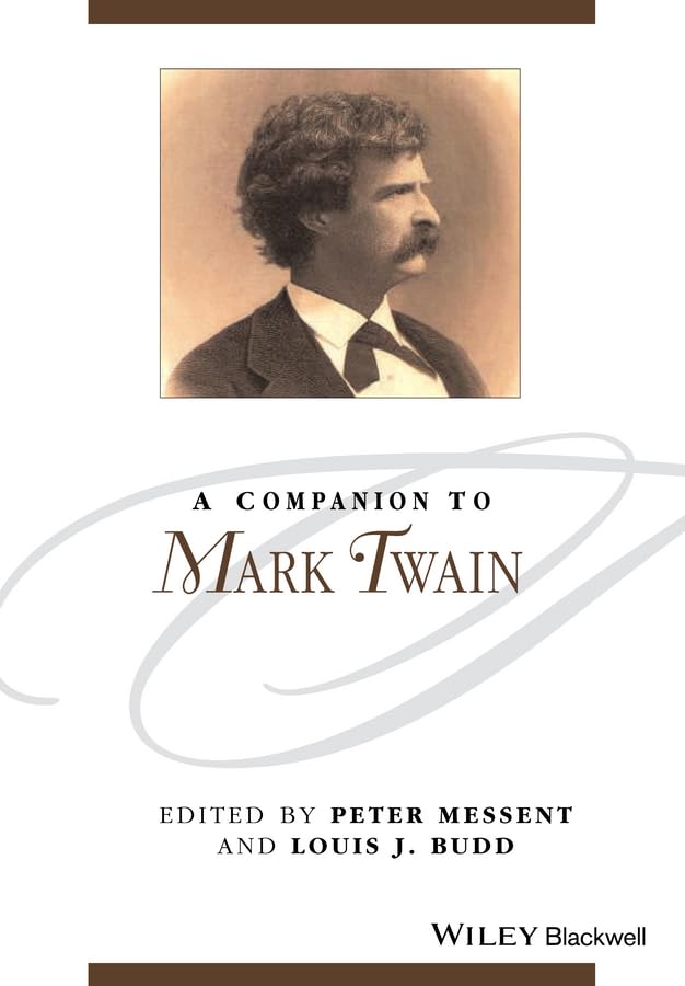 A Companion to Mark Twain (Blackwell Companions to Literature and Culture)