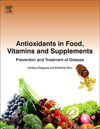 Antioxidants in Food, Vitamins and Supplements: Prevention and Treatment of Disease