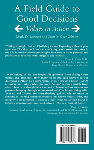 A Field Guide to Good Decisions: Values in Action