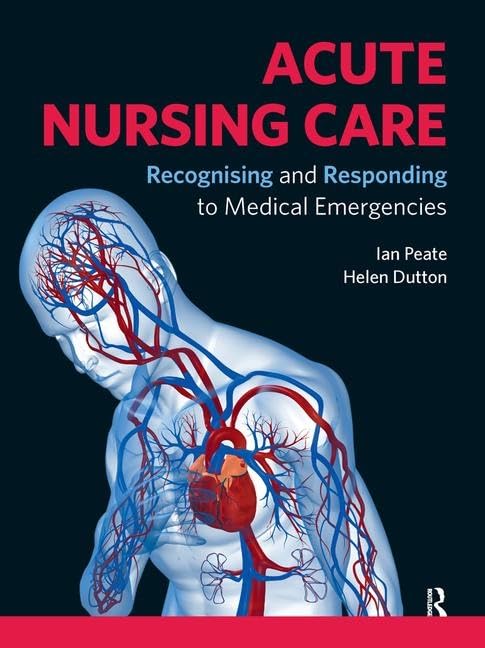 Acute Nursing Care: Recognising and Responding to Medical Emergencies