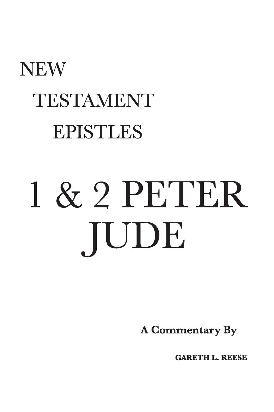 1 & 2 Peter and Jude: A Critical & Exegetical Commentary