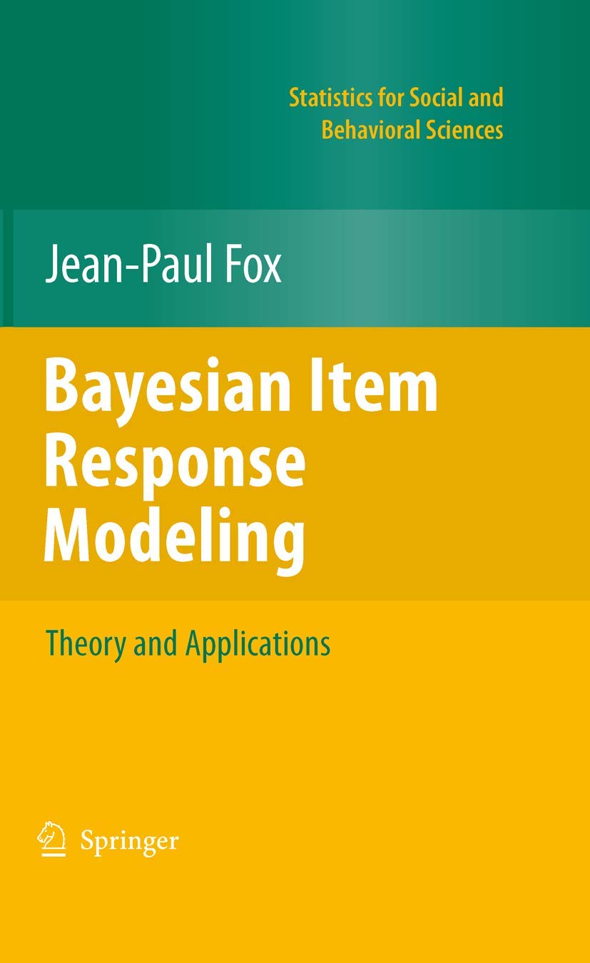 Bayesian Item Response Modeling: Theory and Applications (Statistics for Social and Behavioral Sciences)