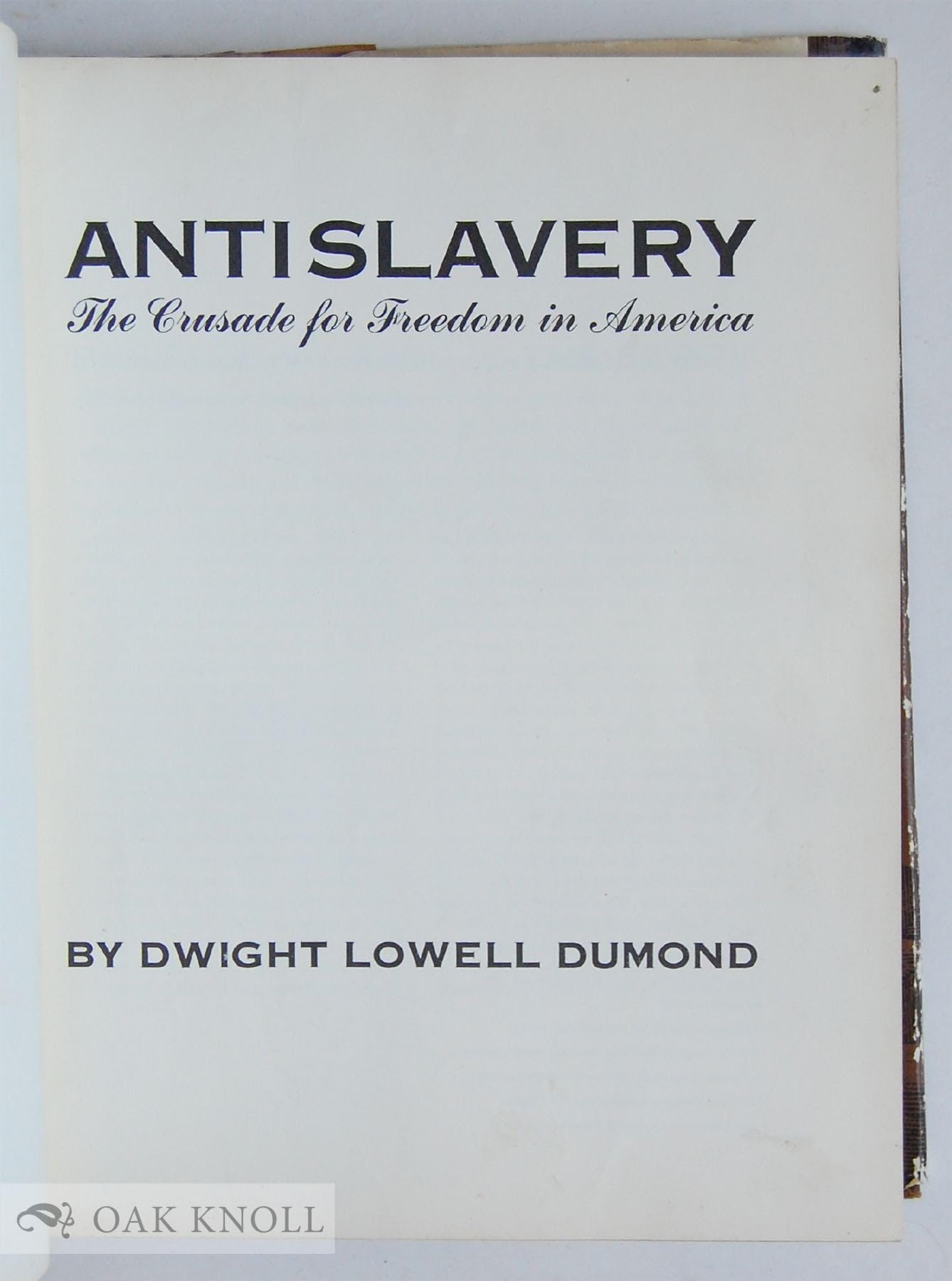 Antislavery: The Crusade for Freedom in America