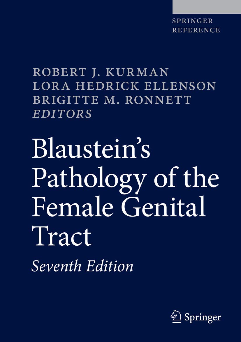 Blaustein's Pathology of the Female Genital Tract (Springer Reference)