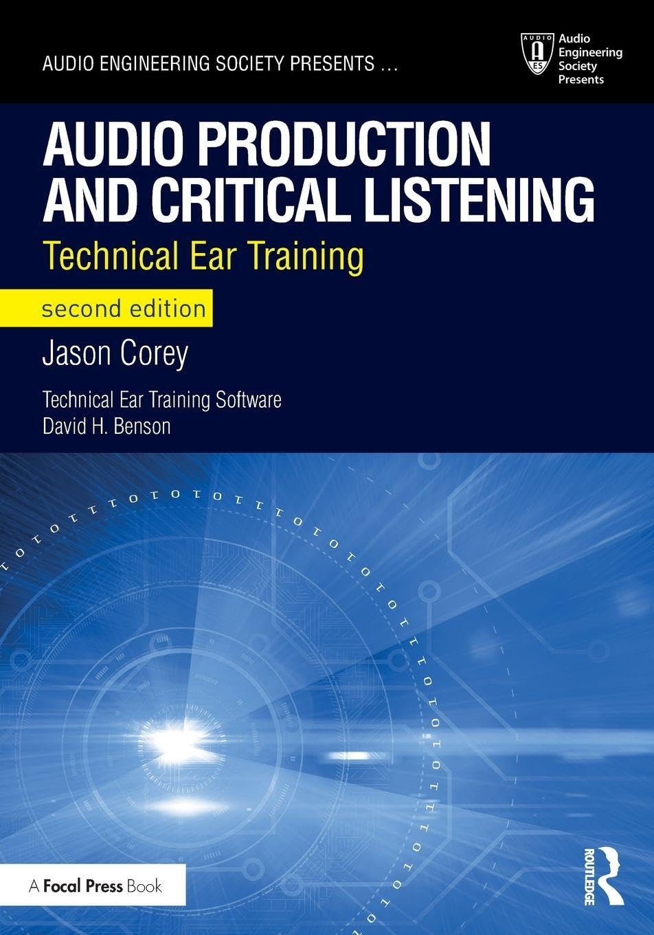 Audio Production and Critical Listening (Audio Engineering Society Presents)