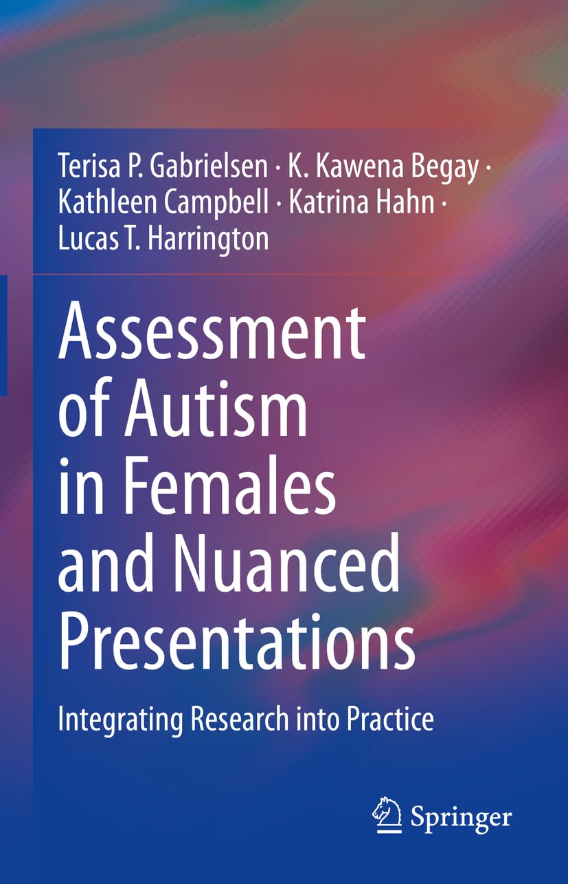 Assessment of Autism in Females and Nuanced Presentations: Integrating Research into Practice