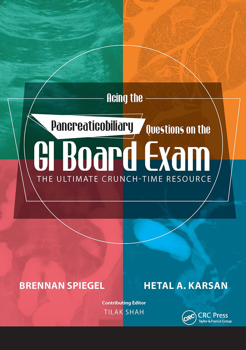 Acing the Pancreaticobiliary Questions on the GI Board Exam: The Ultimate Crunch-Time Resource