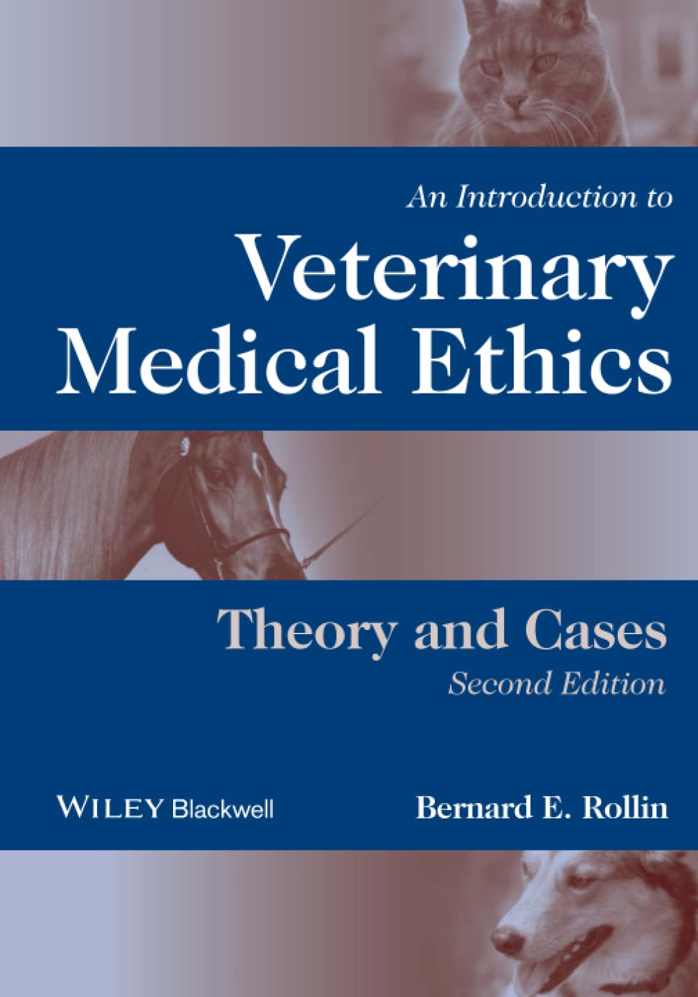 An Introduction to Veterinary Medical Ethics: Theory and Cases