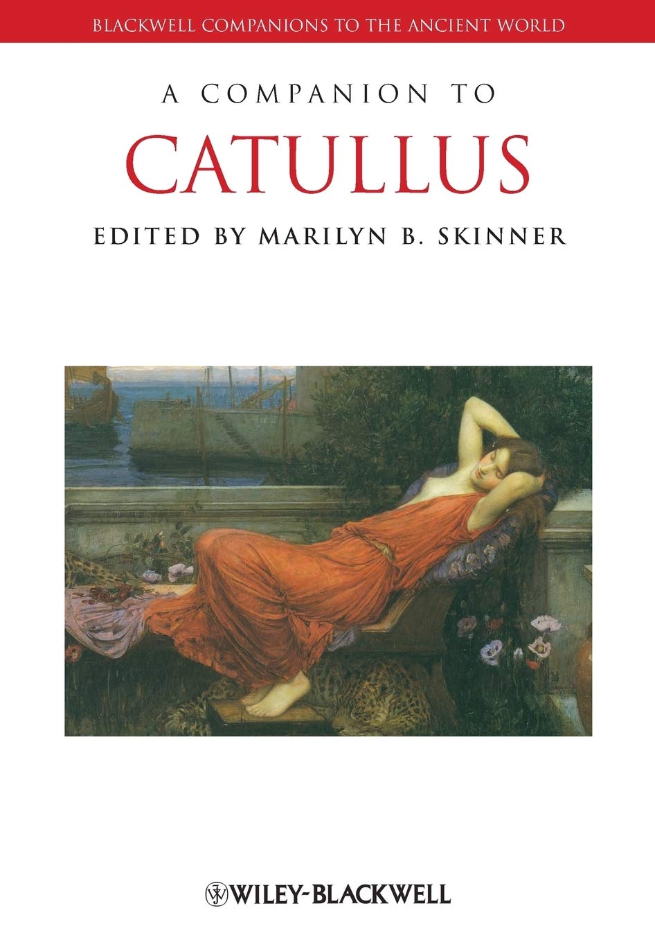 A Companion to Catullus (Blackwell Companions to the Ancient World)