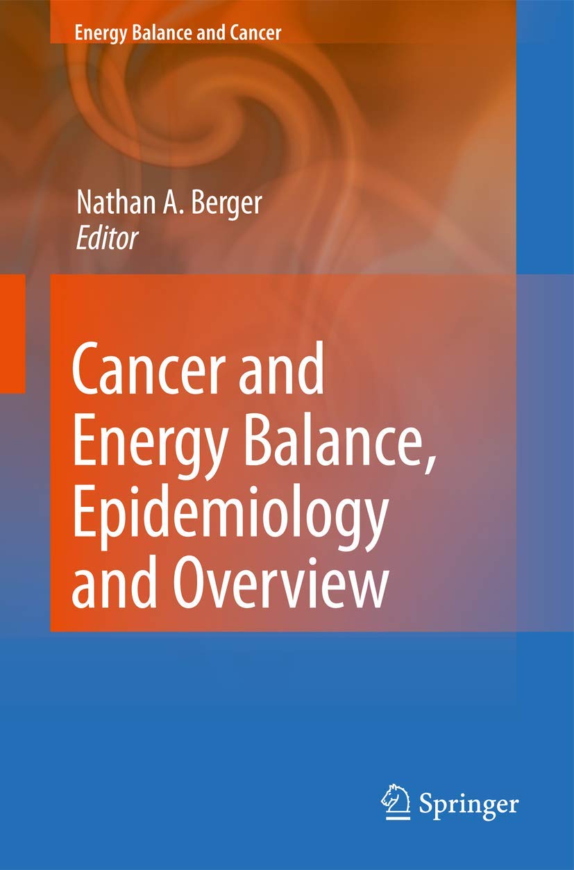 Cancer and Energy Balance, Epidemiology and Overview (Energy Balance and Cancer, 2)