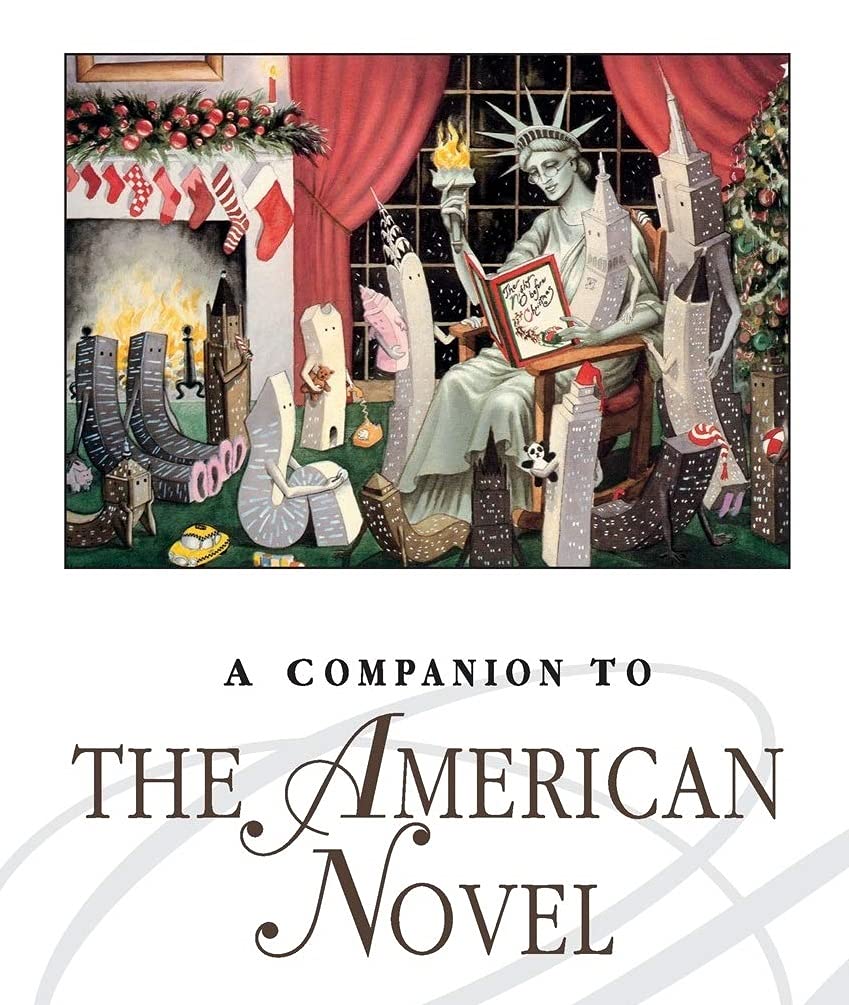 A Companion to the American Novel (Blackwell Companions to Literature and Culture)