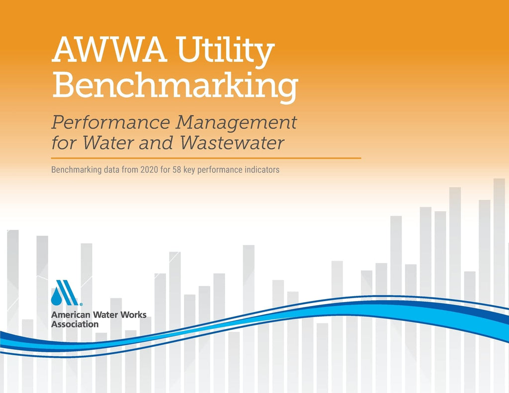 2021 AWWA Utility Benchmarking: Performance Management for Water and Wastewater